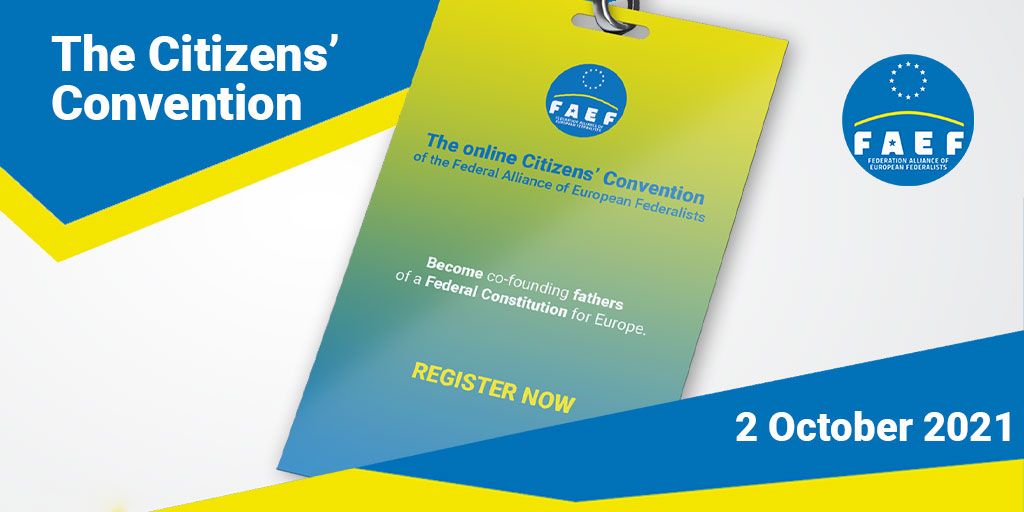 Read more about the article FAEF Citizens’ Convention to give Europe a Federal Constitution is officially opened!